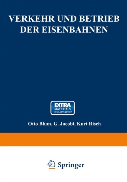 Kurt Risch, G. Jacobi, Otto Blum - Verkehr und Betrieb der Eisenbahnen, E-bok
