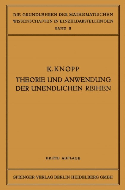 Konrad Knopp - Theorie und Anwendung der Unendlichen Reihen, E-bok