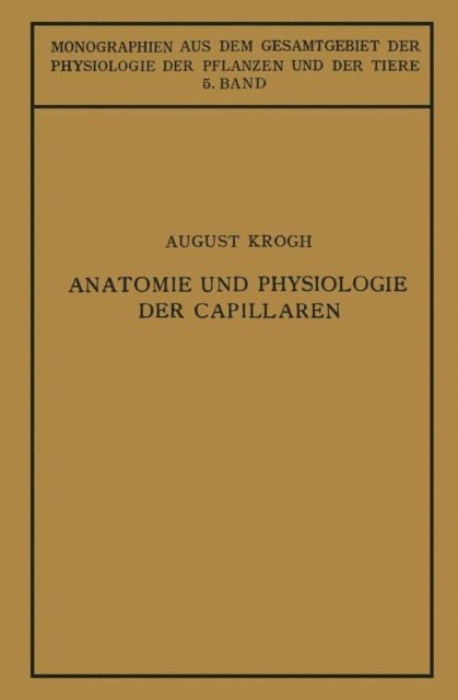 Ulrich Ebbecke, August Krogh - Anatomie und Physiologie der Capillaren, E-bok