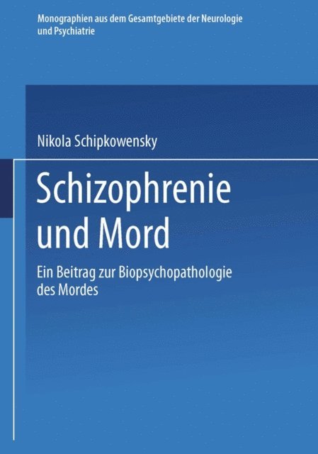 Nikola Schipkowensky - Schizophrenie und Mord, E-bok