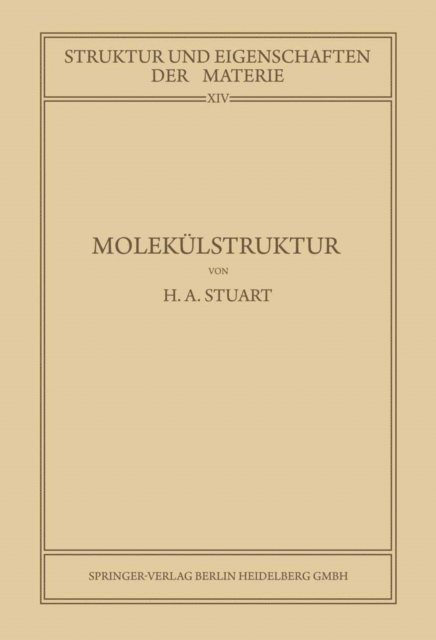 Herbert Arthur Stuart - Molekülstruktur, E-bok