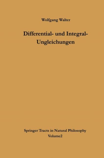 Wolfgang Walter - Differential- und Integral-Ungleichungen, E-bok