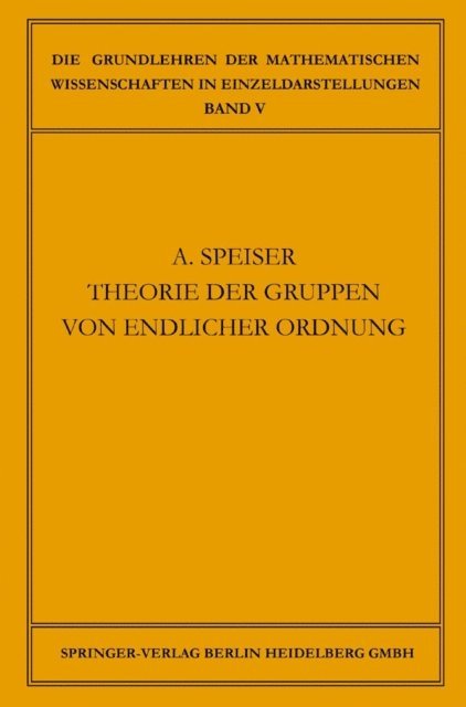 Andreas Speiser - Die Theorie der Gruppen von Endlicher Ordnung, E-bok