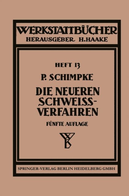 Paul Schimpke - Die neueren Schweissverfahren, E-bok