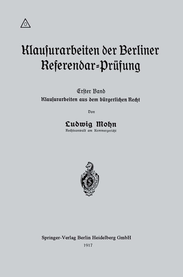 Ludwig Mohn - Klausurarbeiten der Berliner Referendar-Prüfung, Häftad. Tillgänglighet: Lägg i varukorg