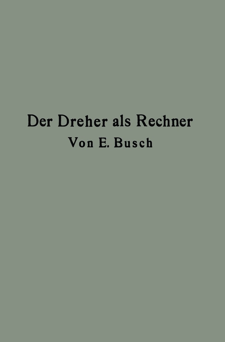 Ernst Busch - Der Dreher als Rechner, Häftad. Tillgänglighet: Lägg i varukorg