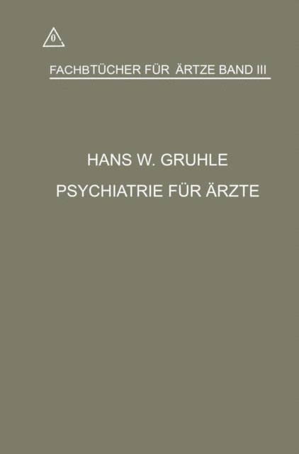 Hans Walter Gruhle - Psychiatrie für Ärzte, E-bok