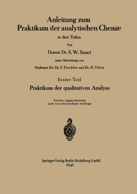 Heinrich Thies, S. Walter Souci, Siegfried Walter Souci - Anleitung zum Praktikum der analytischen Chemie in drei Teilen, E-bok