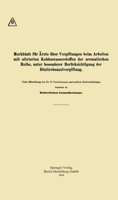 Fritz Curschmann - Merkblatt für Ärzte über Vergiftungen beim Arbeiten mit nitrierten Kohlenwasserstoffen der aromatischen Reihe, unter besonderer Berücksichtigung der Dinitrobenzolvergiftung, E-bok