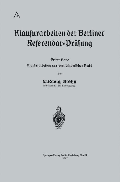Ludwig Mohn - Klausurarbeiten der Berliner Referendar-Prüfung, E-bok. Tillgänglighet: Lägg i varukorg