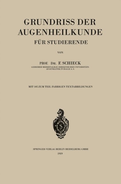Franz Schieck - Grundriss der Augenheilkunde für Studierende, E-bok