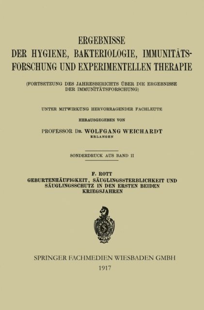 Fritz Rott - Geburtenhäufigkeit, Säuglingssterblichkeit und Säuglingsschutz in den Ersten Beiden Kriegsjahren, E-bok