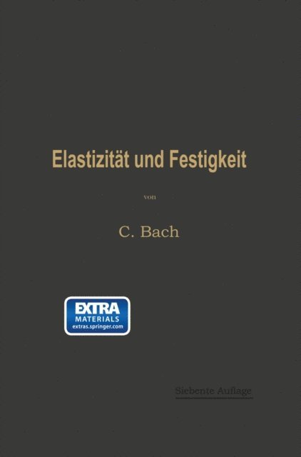 Richard Baumann, Carl von Bach - Elastizität und Festigkeit, E-bok