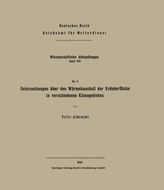 Fritz Albrecht - Untersuchungen über den Wärmehaushalt der Erdoberfläche in verschiedenen Klimagebieten, E-bok