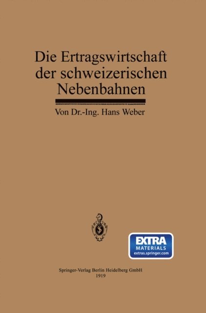 Hans Weber - Die Ertragswirtschaft der schweizerischen Nebenbahnen, E-bok