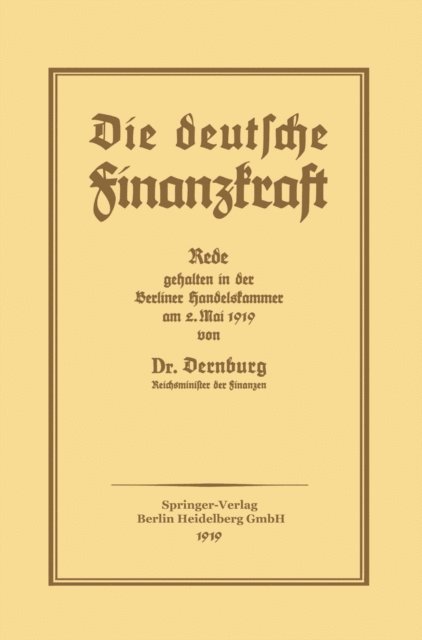 Bernhard Dernburg - Die deutsch Finanzkraft, E-bok