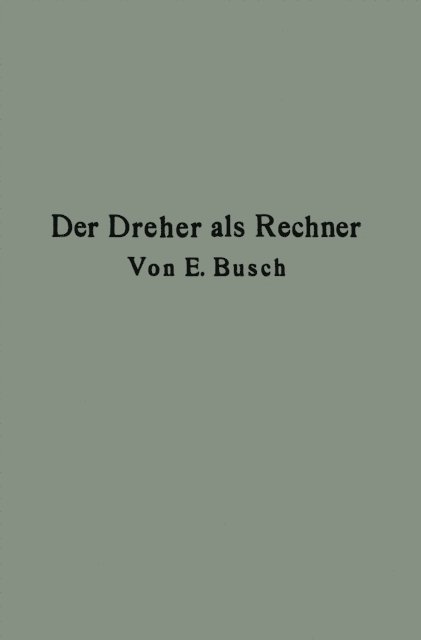 Ernst Busch - Der Dreher als Rechner, E-bok. Tillgänglighet: Lägg i varukorg