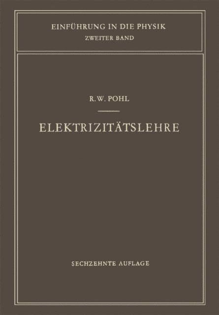 Robert W. Pohl - Elektrizitätslehre, E-bok
