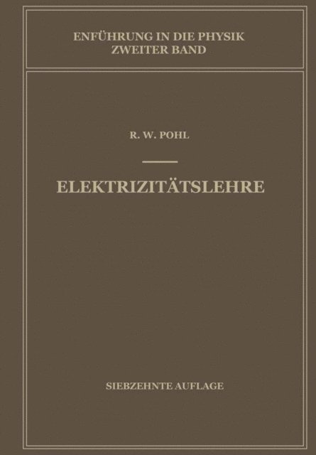 Robert W. Pohl - Einführung in die Physik, E-bok