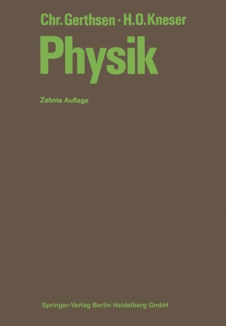 Hans Otto Kneser, Christian Gerthsen - Physik, E-bok