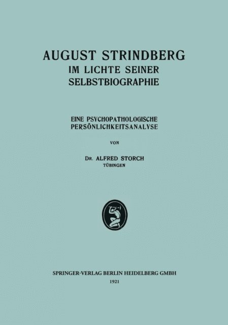 Alfred Storch - August Strindberg im Lichte Seiner Selbstbiographie, E-bok