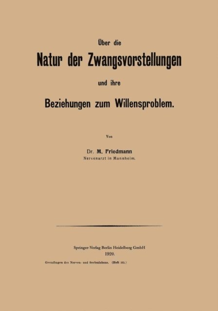 M. Friedmann - Über die Natur der Zwangsvorstellungen und ihre Beziehungen zum Willensproblem, E-bok