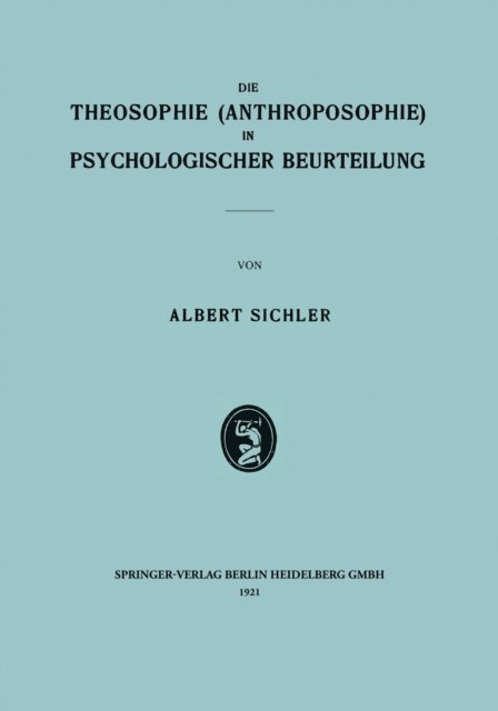 Albert Sichler - Die Theosophie (Anthroposophie) in Psychologischer Beurteilung, E-bok