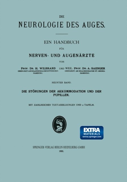 Alfred Saenger, Hermann Wilbrand - Die Störungen der Akkommodation und der Pupillen, E-bok