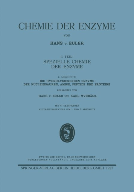 Karl Myrback, Hans von Euler - Die hydrolysierenden Enzyme der Nucleinsäuren, Amide, Peptide und Proteine, E-bok