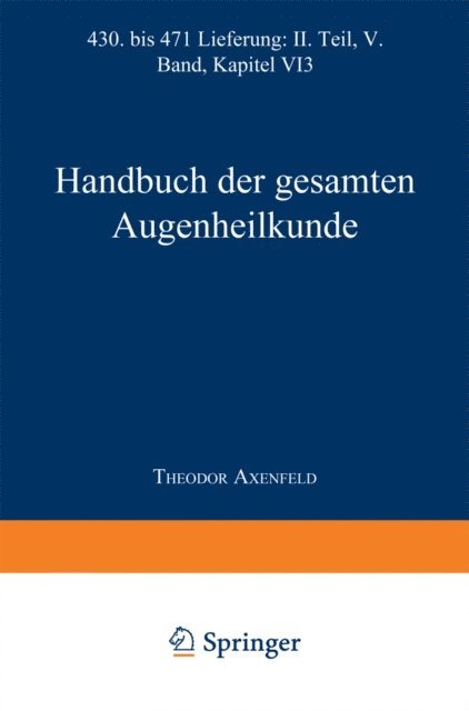 Anton Elschnig, Carl von Hess, Theodor Saemisch, Alfred K. Graefe - Handbuch der Gesamten Augenheilkunde, E-bok