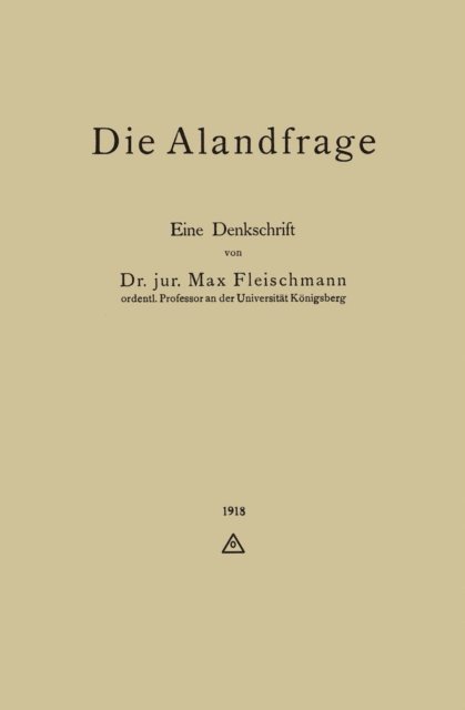 Max Fleischmann - Die Alandfrage, E-bok