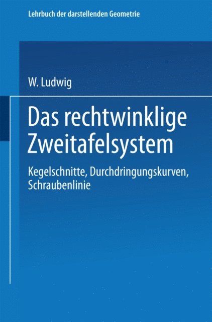 Walter Ludwig, W. Ludwig - Das rechtwinklige Zweitafelsystem, E-bok