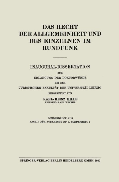 Friedrich Dencker, Harry Pincus, Karl-Heinz Hille - Das Recht der Allgemeinheit und des Einzelnen im Rundfunk, E-bok