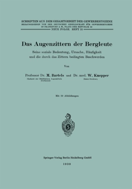 Walter Knepper, Martin Bartels - Das Augenzittern der Bergleute, E-bok