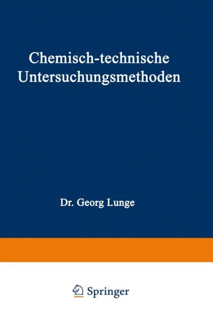 Ernst Berl, Georg Lunge - Chemisch-technische Untersuchungsmethoden, E-bok