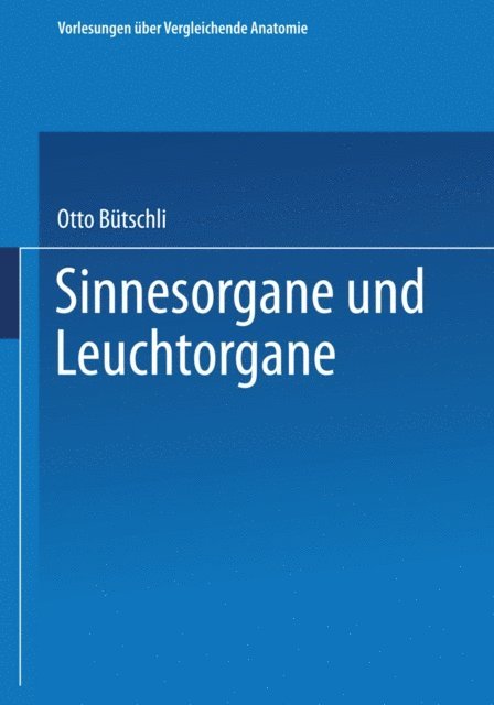 Otto Butschli - Sinnesorgane und Leuchtorgane, E-bok