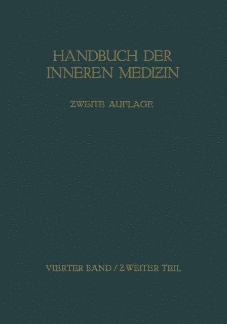 H. Zangger, Peter G. van der van der Velden, Ernst W. Steinitz, Felix Staehelin, H. Morawitz, NA MEYER, Adolf Ludin, Felix Lommel, Leopold Lichtwitz, Alfredus Klotz, Erich Hubener, Bernd Faust, W. Falta, Robert Doerr, Gerhard Denecke, Max Cloetta, Walter Alwens, Gustav von Bergmann - Blut, Bewegungsapparat, Konstitution, Stoffwechsel, Blutdrüsen, Erkrankungen aus physikalischen Ursachen, Vergiftungen, E-bok