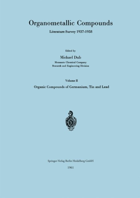 Michael Dub - Organometallic Compounds Literature Survey 1937-1958, E-bok