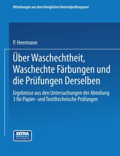 Paul Heermann - Über Waschechtheit, waschechte Färbungen und die Prüfung derselben, E-bok