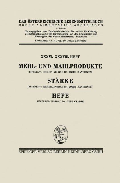 Architektur Stiftung Osterreich, Otto Czadek, Josef Mayrhofer - Mehl- und Mahlprodukte. Stärke. Hefe, E-bok