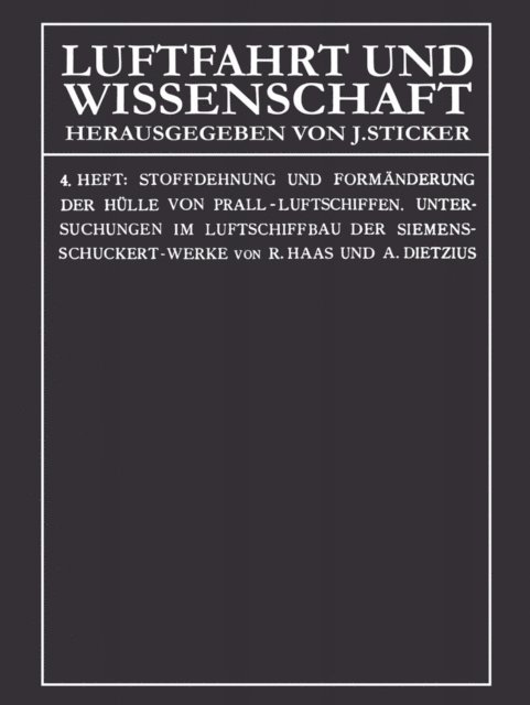 Alexander Dietzius, Rudolf Haas - Stoffdehnung und Formänderung der Hülle von Prall-Luftschiffen, E-bok