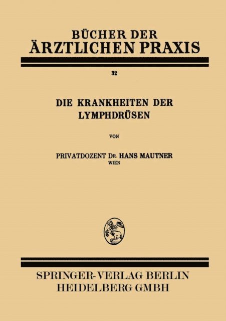 Hans Mautner - Die Krankheiten der Lymphdrüsen, E-bok