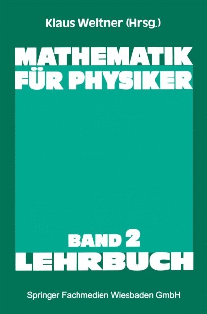 KLaus Weltner - Mathematik für Physiker, E-bok