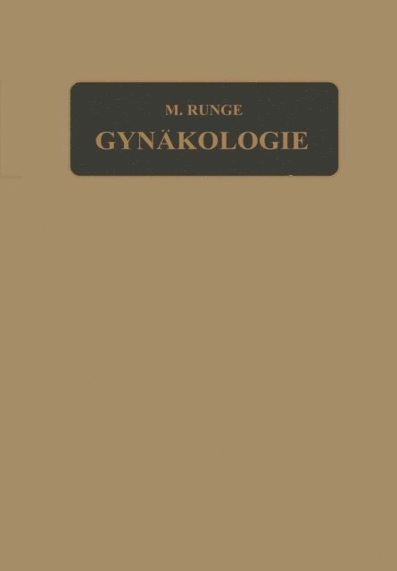 Richard Birnbaum, Max Runge - Lehrbuch der Gynäkologie, E-bok