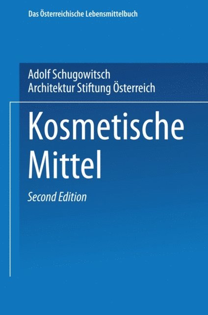 Architektur Stiftung Osterreich, Adolf Schugowitsch - Kosmetische Mittel, E-bok