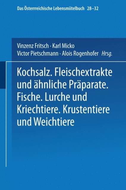 Architektur Stiftung Osterreich, Alois Rogenhofer, Viktor Pietschmann, Karl Micko, Vinzenz Fritz, Josef Fiebiger, Maximilian Fizia - Kochsalz. Fleischextrakte und Ähnliche Präparate. Fische. Lurche und Kriechtiere. Krustentiere und Weichtiere, E-bok