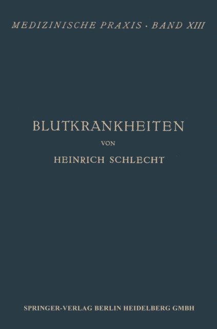 Heinrich Schlecht - Blutkrankheiten, E-bok