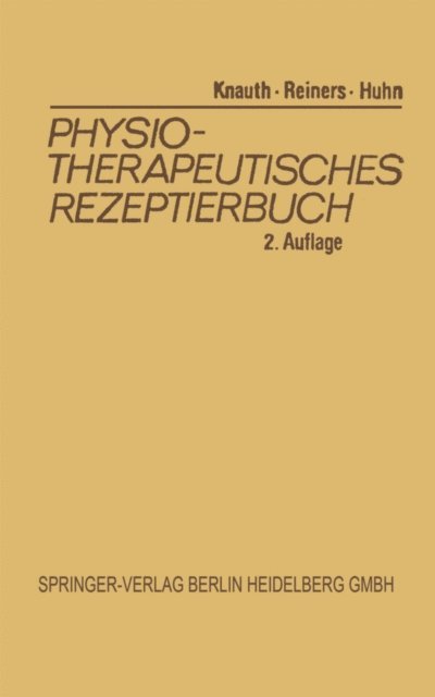 Renate Huhn, Barbara Reiners, Katharina Knauth - Physiotherapeutisches Rezeptierbuch, E-bok
