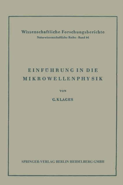 Gerhard Klages - Einführung in die Mikrowellenphysik, E-bok