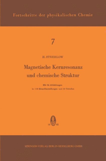 H. Strehlow - Magnetische Kernresonanz und Chemische Struktur, E-bok